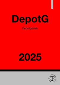 Abbildung von: Depotgesetz - DepotG 2025 - epubli