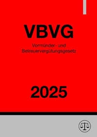 Abbildung von: Vormünder- und Betreuervergütungsgesetz - VBVG 2025 - epubli