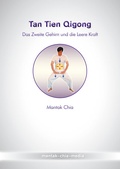 Cover: Tan Tien Qigong - Mantak-Chia-Media GmbH