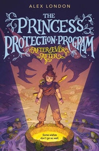 Enlarge image Cover: The Princess Protection Program #2: After Ever After - Greenwillow Books