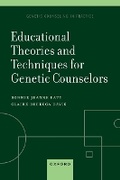 Cover: Educational Theories and Techniques for Genetic Counselors - Oxford University Press Inc