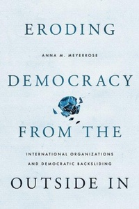 Abbildung von: Eroding Democracy from the Outside In - Oxford University Press Inc