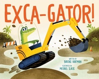 Enlarge image Cover: Exca-Gator! - Flamingo Books