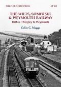 Cover: The Wilts, Somerset & Weymouth Railway - The Oakwood Press