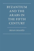Cover: Byzantium and the Arabs in the Fifth Century - Dumbarton Oaks Research Library & Collection