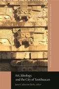 Cover: Art, Ideology, and the City of Teotihuacan - Dumbarton Oaks Research Library & Collection