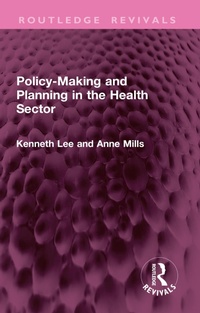 Enlarge image Cover: Policy-Making and Planning in the Health Sector - Routledge