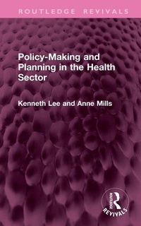 Enlarge image Cover: Policy-Making and Planning in the Health Sector - Routledge