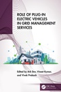 Cover: Role of Plug-in Electric Vehicles in Grid Management Services - CRC Press