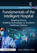 Cover: Fundamentals of the Intelligent Hospital - Productivity Press