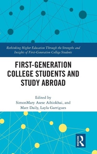 Enlarge image Cover: First-Generation College Students and Study Abroad - Routledge