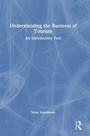 Cover: Understanding the Business of Tourism - Routledge
