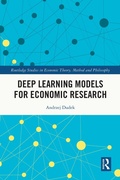 Cover: Deep Learning Models for Economic Research - Routledge