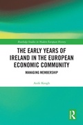 Bild: The Early Years of Ireland in the European Economic Community - Routledge