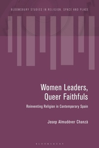 Abbildung von: Women Leaders, Queer Faithfuls - Bloomsbury Academic