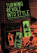 Cover: Turning revolt into style - Manchester University Press