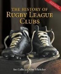 Abbildung von: The History of Rugby League Clubs - New Holland Publishers