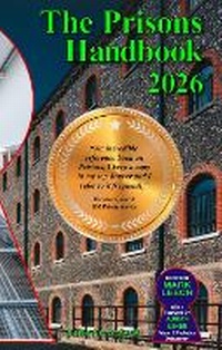 Enlarge image Cover: The Prisons Handbook 2026 - Prisons.Org.Uk Ltd