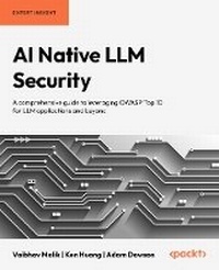 Abbildung von: AI Native LLM Security - Packt Publishing