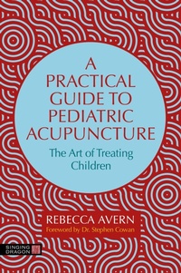 Enlarge image Cover: A Practical Guide to Pediatric Acupuncture - Jessica Kingsley Publishers