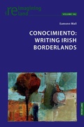 Cover: Conocimiento: Writing Irish Borderlands - Peter Lang Verlag