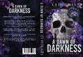 Cover: A Dawn of Darkness - CJ Holmes