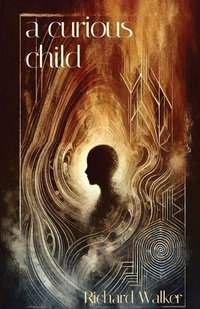 Enlarge image Cover: A Curious Child - Amaurea Press