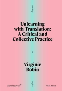 Enlarge image Cover: Unlearning with Translation - Sternberg Press