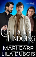 Cover: Control's Undoing (Trinity Masters: The Spaniard, #2) - Mari Carr Books LLC
