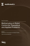 Cover: Mathematics in Robot Control for Theoretical and Applied Problems - MDPI AG