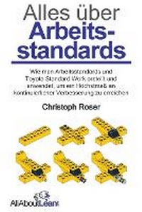 Abbildung von: Alles ueber Arbeitsstandards - Allaboutlean.com Publishing