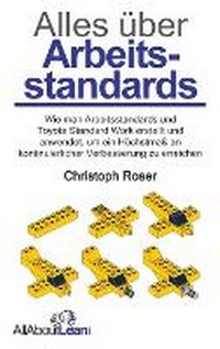 Abbildung von: Alles ueber Arbeitsstandards - Allaboutlean.com Publishing