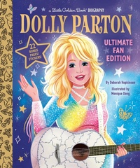 Abbildung von: Dolly Parton Ultimate Fan Edition Little Golden Book Biography - Golden Books Publishing Company, Inc.