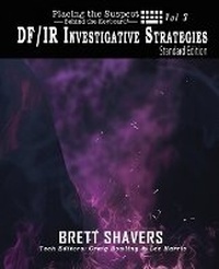 Enlarge image Cover: Placing the Suspect Behind the Keyboard - Brett Shavers