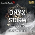 Cover: Onyx Storm (1 of 2) [Dramatized Adaptation] - Graphic Audio