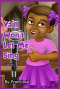 Cover: Ya'll Won't Let Me Sing - Maddcity Media Group