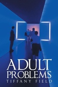 Cover: Adult Problems - Xlibris Corporation