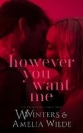 Cover: However You Want Me - Willow Winters Publishing LLC