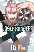 Cover: Go! Go! Loser Ranger! 16 - Kodansha Comics