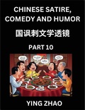 Cover: Learn Chinese Satire, Comedy and Humor Stories (Part 10) - Practice Reading Mandarin Chinese Textbooks, A Beginners Guide to Learn Ancient Language and Culture, Words, Laugh Out Loud with Simple Lessons, Improve Vocabulary, English, Pinyin, Simplified Char - Chinese Satire, Comedy and Humor
