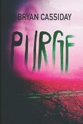 Cover: Purge - Bryan Cassiday
