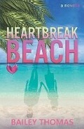 Cover: Heartbreak Beach - Bailey Thomas Books, LLC