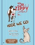 Cover: Hair We Go! - Just Keep Zippin' LLC