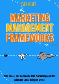 Abbildung von: Marketing Management Frameworks - tredition GmbH
