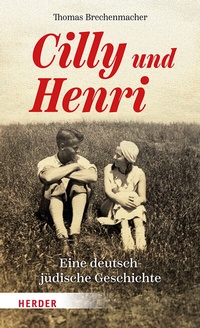 Abbildung von: Cilly und Henri - Verlag Herder