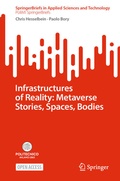 Cover: Infrastructures of Reality: Metaverse Stories, Spaces, Bodies - Springer