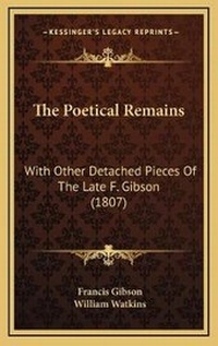 Enlarge image Cover: The Poetical Remains - Kessinger Publishing