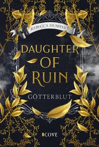 Enlarge image Cover: Daughter of Ruin. Götterblut - Cove Story