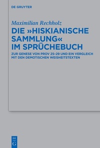 Abbildung von: Die "Hiskianische Sammlung" im Sprüchebuch - De Gruyter