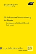 Cover: Die Privatwirtschaftsverwaltung der L&auml;nder - new academic press